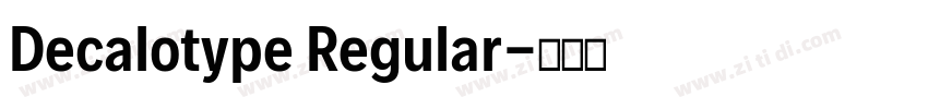 Decalotype Regular字体转换